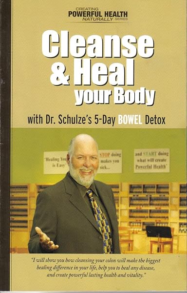 Cover of Cleanse & Heal Your Body with Dr. Schulze's 5-day Bowel Detox