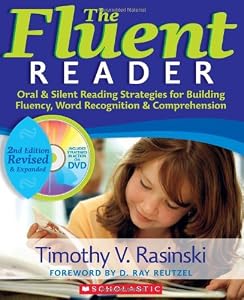 The The Fluent Reader, 2nd Edition: Oral & Silent Reading Strategies for Building Fluency, Word Recognition & Comprehension