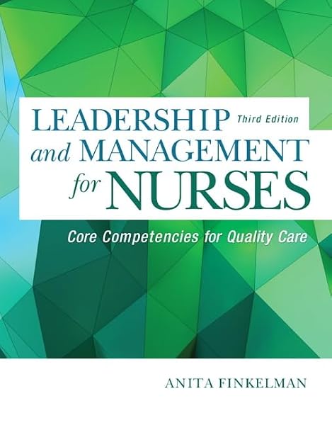 Cover of Leadership and Management for Nurses: Core Competencies for Quality Care
