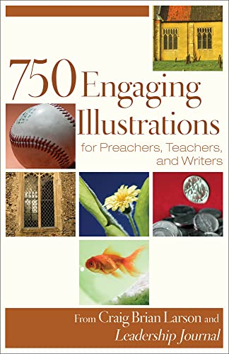 Cover of 750 Engaging Illustrations for Preachers, Teachers, and Writers