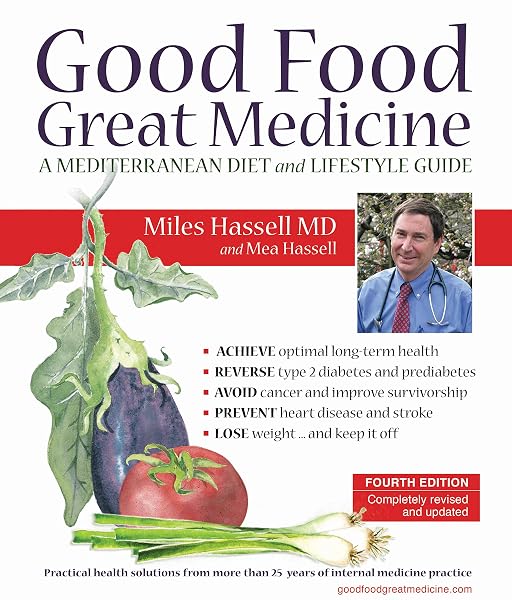 Cover of Good Food, Great Medicine: A Mediterranean Diet and Lifestyle Guide