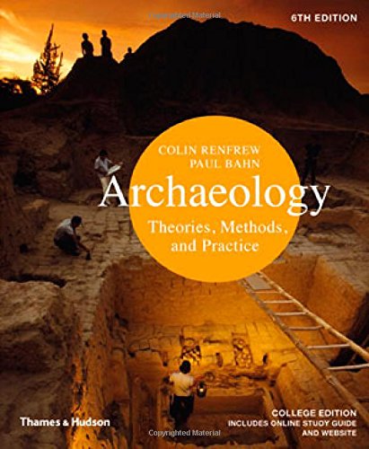 Cover of Archaeology: Theories, Methods, and Practice