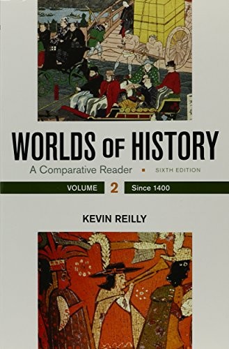 Cover of Worlds of History, Volume 2: A Comparative Reader, Since 1400