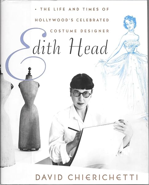 Cover of Edith Head: The Life and Times of Hollywood's Celebrated Costume Designer
