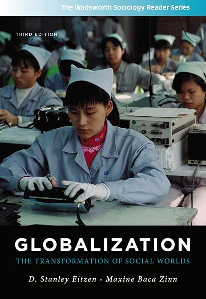 Cover of Globalization: The Transformation of Social Worlds (The Wadsworth Sociology Reader Series)