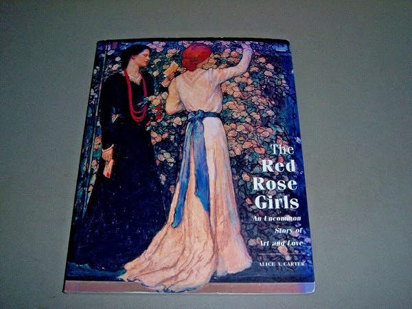 Cover of The Red Rose Girls: An Uncommon Story of Art and Love