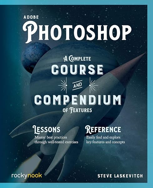 Cover of Adobe Photoshop: A Complete Course and Compendium of Features