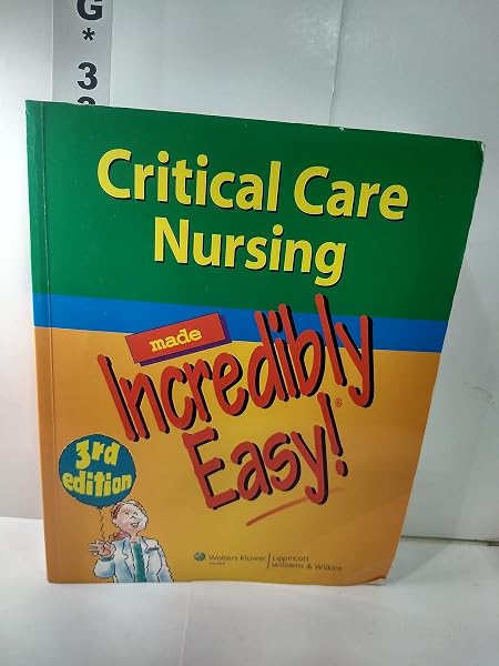 Cover of Critical Care Nursing Made Incredibly Easy!