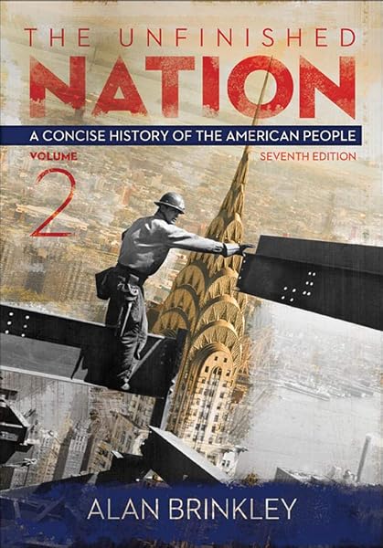 Cover of The Unfinished Nation: A Concise History of the American People Volume 2