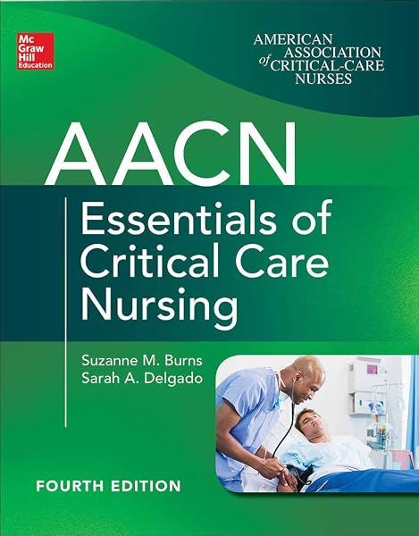 Cover of AACN Essentials of Critical Care Nursing, Fourth Edition
