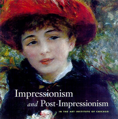 Cover of Impressionism and Post-Impressionism at The Art Institute of Chicago