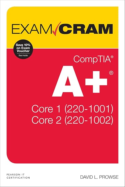 Cover of CompTIA A+ Core 1 (220-1001) and Core 2 (220-1002) Exam Cram