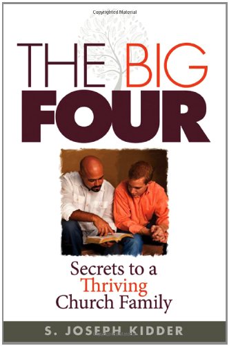 Cover of The Big Four: Secrets to a Thriving Church Family