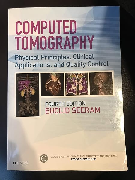 Cover of Computed Tomography: Physical Principles, Clinical Applications, and Quality Control