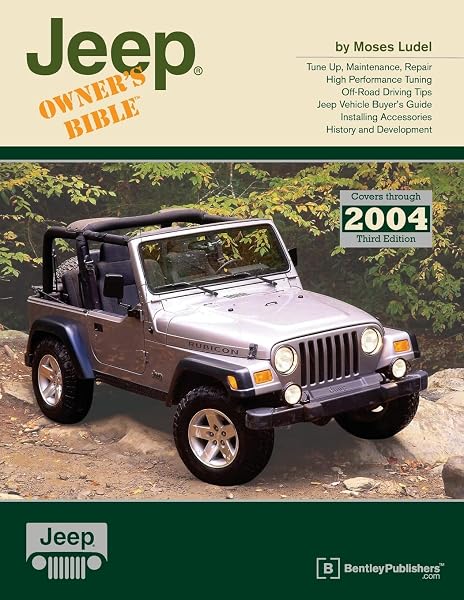 Cover of Jeep Owner's Bible: A Hands-On Guide to Getting the Most from Your Jeep; Covers Through 2004