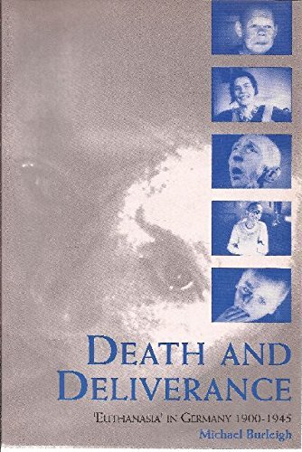 Cover of Death and Deliverance: 'Euthanasia' in Germany, c.1900 to 1945