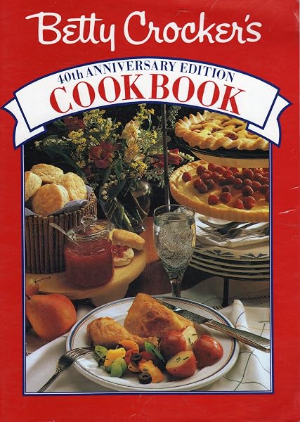 Cover of Betty Crocker's 40th Anniversary Edition Cook Book