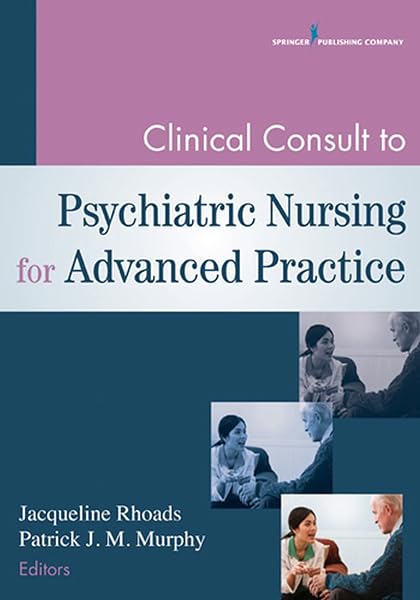 Cover of Clinical Consult to Psychiatric Nursing for Advanced Practice