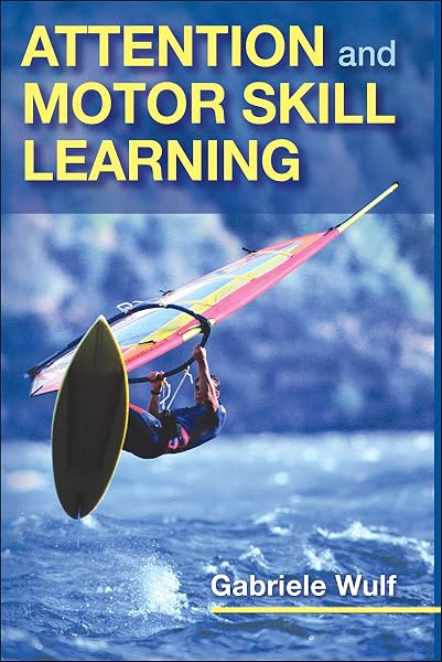 Cover of Attention and Motor Skill Learning