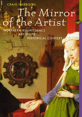 Cover of The Mirror of the Artist: Northern Renaissance Art in Its Historical Context