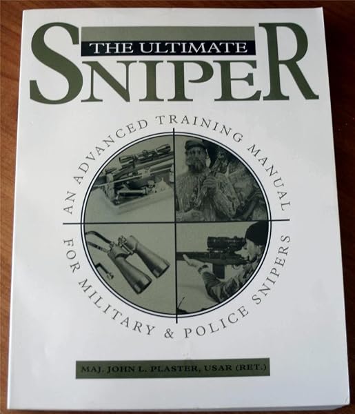 Cover of The Ultimate Sniper: An Advanced Training Manual for Military and Police Snipers