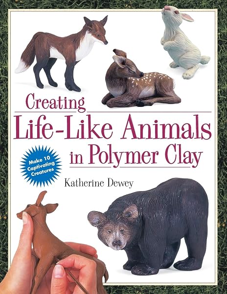 Cover of Creating Life-Like Animals in Polymer Clay