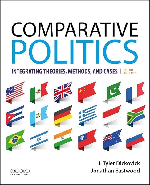 Cover of Comparative Politics: Integrating Theories, Methods, and Cases