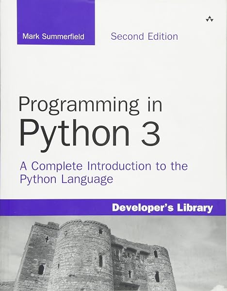 Cover of Programming in Python 3: A Complete Introduction to the Python Language (Developer's Library)
