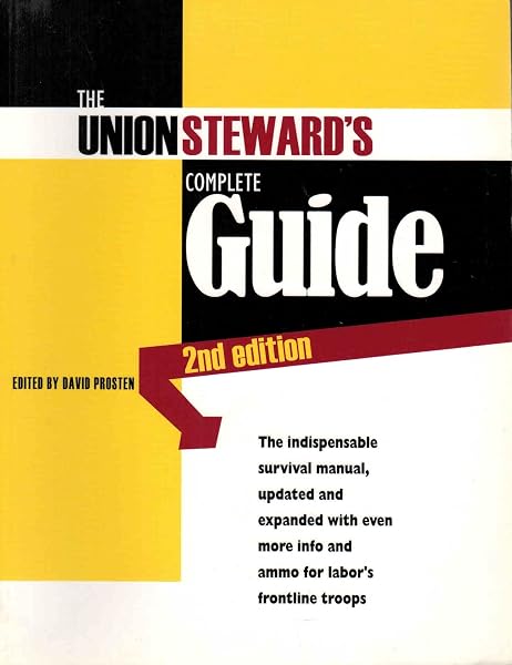 Cover of The Union Steward's Complete Guide: A Survival Guide, 2nd Edition