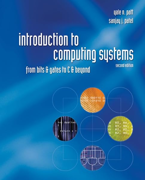 Cover of Introduction to Computing Systems: From bits & gates to C & beyond