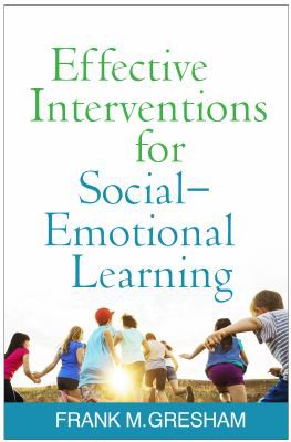 Cover of Effective Interventions for Social-Emotional Learning
