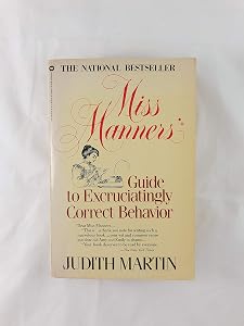 Miss Manner's Guide to Excruciatingly Correct Behavior