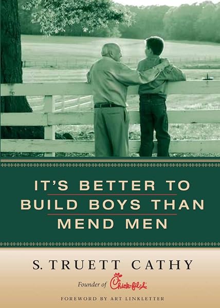 Cover of It's Better to Build Boys Than Mend Men