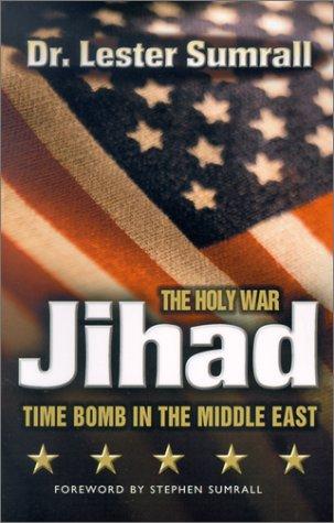 Cover of The Holy War Jihad: Time Bomb in the Middle East