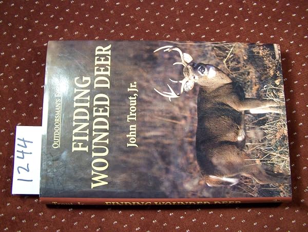 Cover of Finding Wounded Deer: Tracking Deer Shot With Bow or Gun