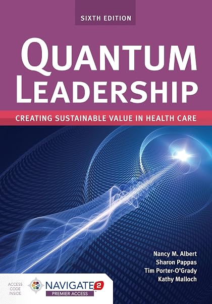Cover of Quantum Leadership: Creating Sustainable Value in Health Care: Creating Sustainable Value in Health Care