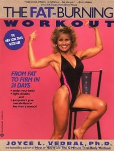 The Fat-Burning Workout: From Fat to Firm in 24 Days