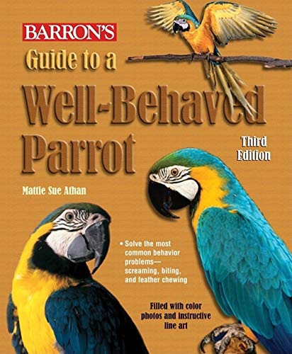 Cover of Guide to a Well-Behaved Parrot (Barron's)