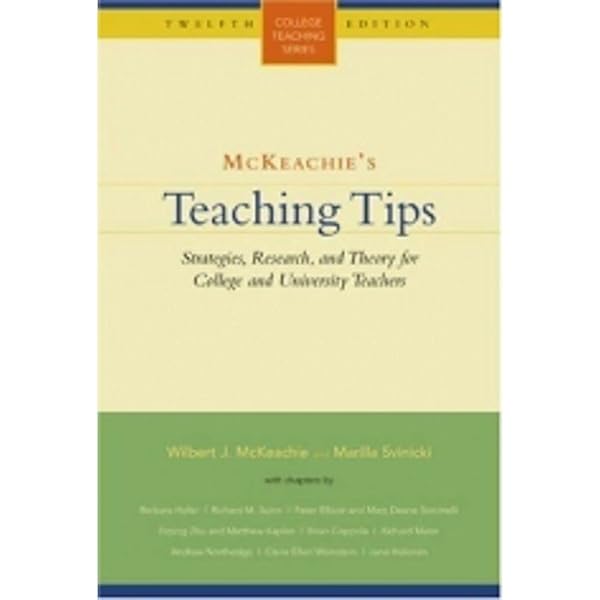 Cover of McKeachie's Teaching Tips: Strategies, Research, and Theory for College and University Teachers (College Teaching Series) McKeachie, Wilbert James and Svinicki, Marilla