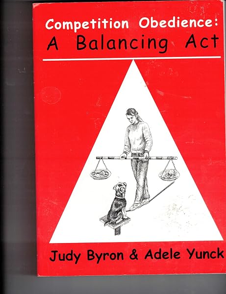 Cover of Competition Obedience: A Balancing Act