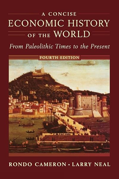 Cover of A Concise Economic History of the World: From Paleolithic Times to the Present, 4th Edition
