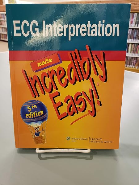 Cover of ECG Interpretation Made Incredibly Easy!