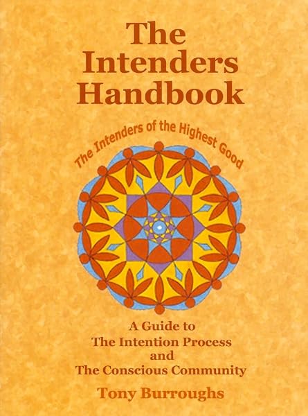 Cover of The Intenders Handbook (A Guide to the Intention Process and the Conscious Community)