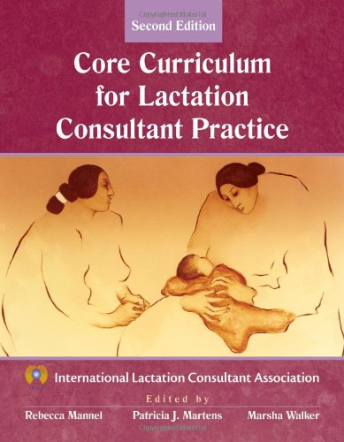 Cover of The Core Curriculum for Lactation Consultant Practice
