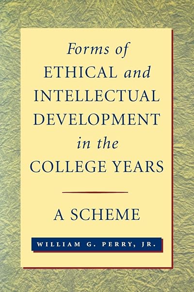 Cover of Forms of Ethical and Intellectual Development in the College Years: A Scheme