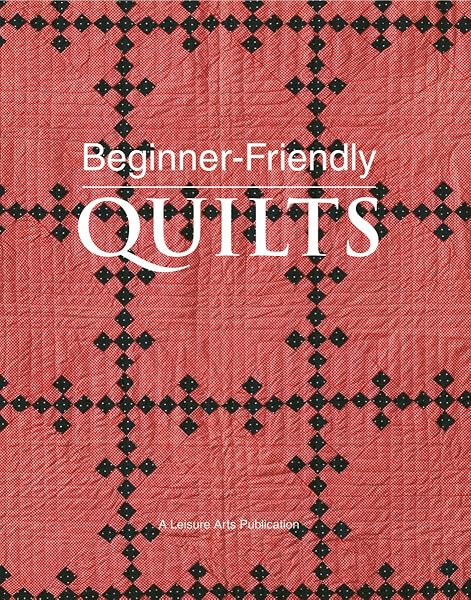 Cover of Beginner-Friendly Quilts