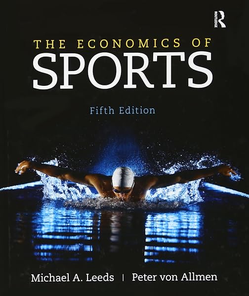 Cover of The Economics of Sports (The Pearson Series in Economics)
