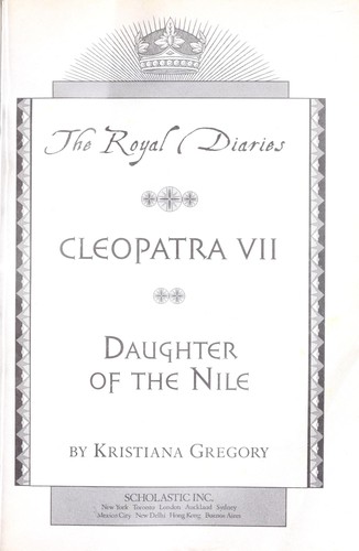 Cover of Cleopatra VII: Daughter of the Nile, Egypt, 57 B.C. (The Royal Diaries)