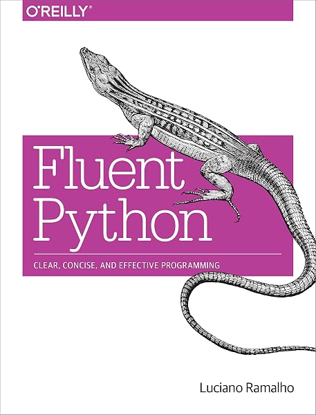 Cover of Fluent Python: Clear, Concise, and Effective Programming