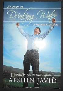 As Easy as Drinking Water, A Muslim Forgiven